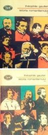 Istoria romantismului - Theophile Gautier